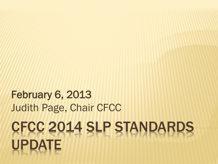 cfcc 2014 slp standards update 2013 cfcc members
