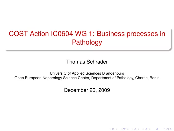 cost action ic0604 wg 1 business processes in pathology