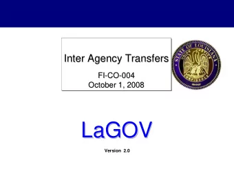 LaGOV  LaGOV  Version  2.0  2  Before we get started ...  Logistics  Ground Rules    Has