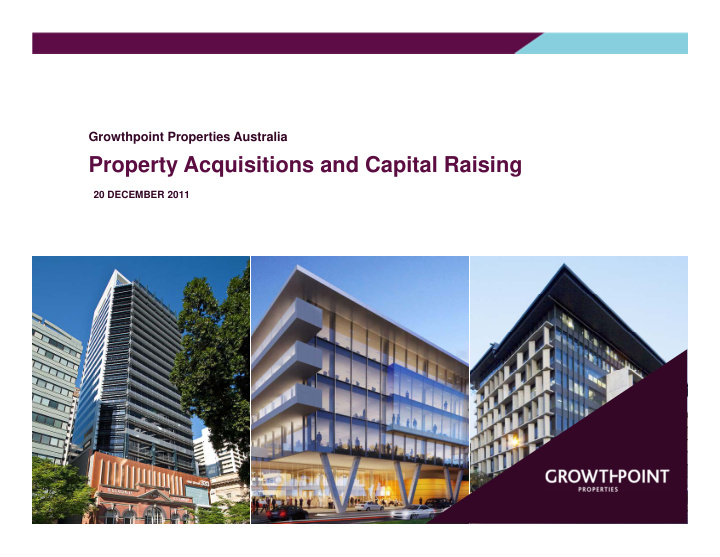 property acquisitions and capital raising