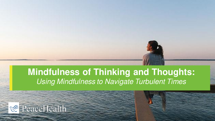 mindfulness of thinking and thoughts