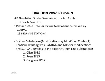 TRACTION POWER DESIGN  TP Simulation Study- Simulation runs for South  and North Corridor.