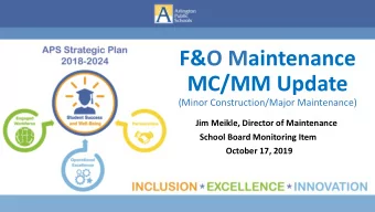 MC/MM Update  (Minor Construction/Major Maintenance)  Jim Meikle, Director of Maintenance  School