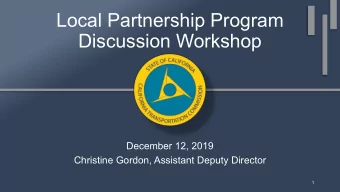 Local Partnership Program  Discussion Workshop  December 12, 2019  Christine Gordon, Assistant