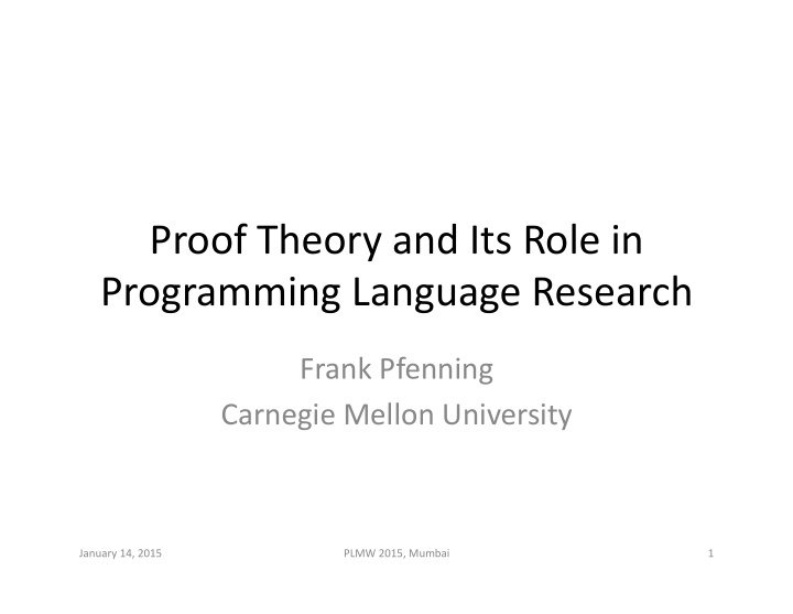 proof theory and its role in programming language research
