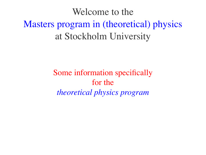 welcome to the masters program in theoretical physics at