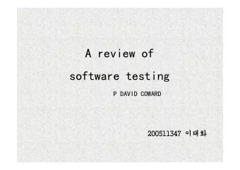 A review of  software testing  P DAVID COWARD  200511347   Software testing  Software