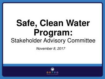 Program:  Stakeholder Advisory Committee  November 8, 2017  Welcome &amp;  Introductions Charter: