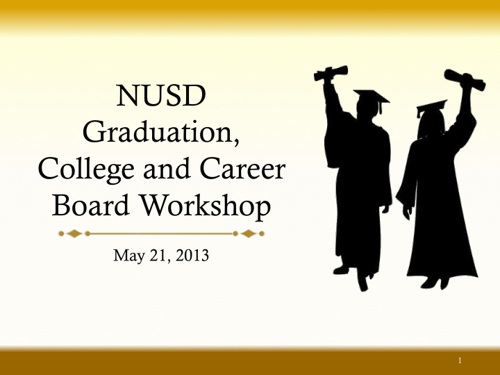 nusd graduation college and career board workshop