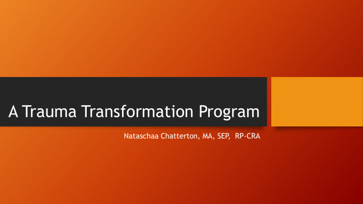 a trauma transformation program