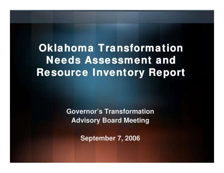 oklahoma transformation oklahoma transformation needs
