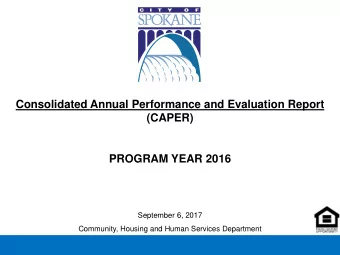 (CAPER)  PROGRAM YEAR 2016  September 6, 2017  Community, Housing and Human Services Department