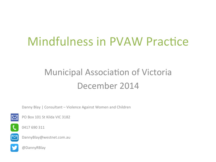 mindfulness in pvaw prac2ce