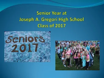 The Class of 2017  Your Legacy  You have an opportunity every day to make Gregori  better