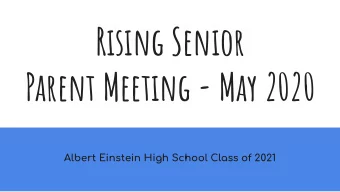 Rising Senior  Parent Meeting - May 2020  Albert Einstein High School Class of 2021  Agenda  Meet