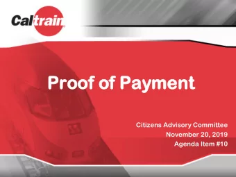 Pr  Proo  oof  f of  of Pa  Payment  yment  Citizens Advisory Committee  November 20, 2019  Agenda