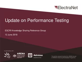 Update on Performance Testing  ESCRI Knowledge Sharing Reference Group  12 June 2018  Presentation