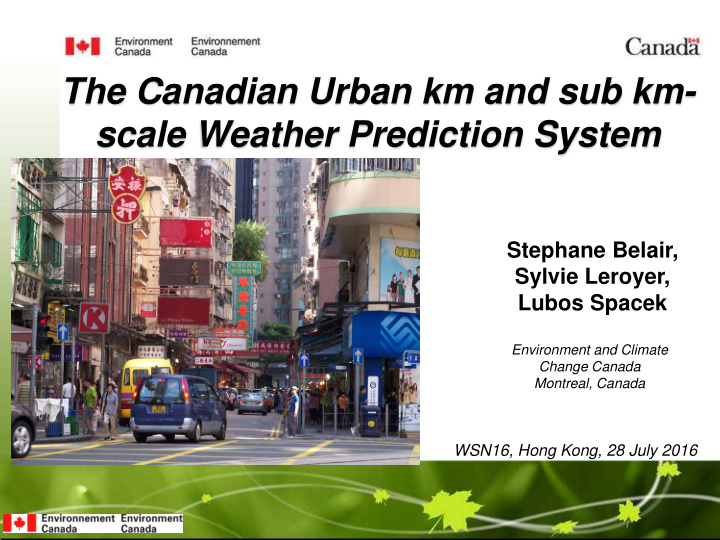 the canadian urban km and sub km scale weather prediction