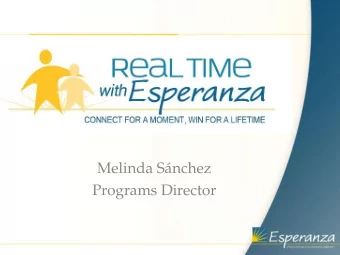 Melinda Snchez  Programs Director  ESPERANZA  Hope and Strength for our  Hispanic Communities  2