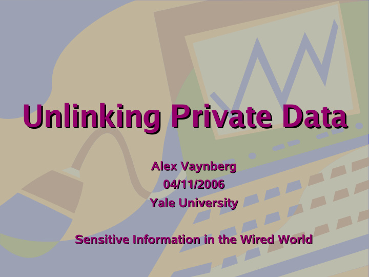 unlinking private data unlinking private data
