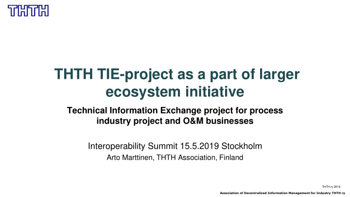 thth tie project as a part of larger ecosystem initiative