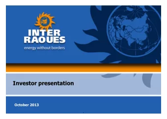 Investor presentation  October 2013  1  1  Disclaimer  This document has been prepared by JSC
