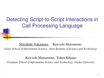 Detecting Script-to-Script Interactions in  Call Processing Language  Masahide Nakamura,