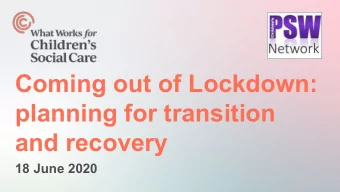 Coming out of Lockdown:  planning for transition  and recovery  18 June 2020  Dr Michael Sanders