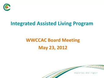 Integrated Assisted Living Program  WWCCAC Board Meeting  May 23, 2012  History of IALP