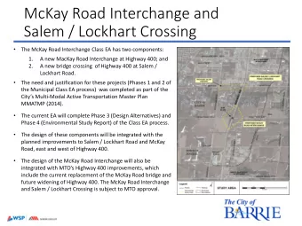 McKay Road Interchange and  Salem / Lockhart Crossing    The McKay Road Interchange Class EA has