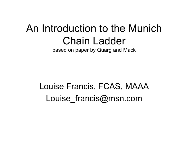 an introduction to the munich chain ladder