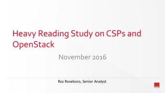 OpenStack  November 2016  Roz Roseboro, Senior Analyst  Operator type  Fixed-line telecom network