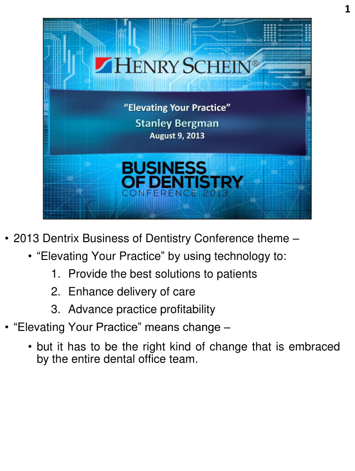 2013 dentrix business of dentistry conference theme