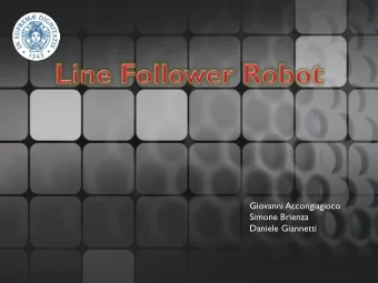 Giovanni Accongiagioco  Simone Brienza  Daniele Giannetti  Introduction  Line Follower Robot A line