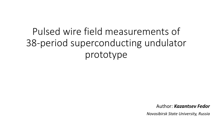 pulsed wire field measurements of