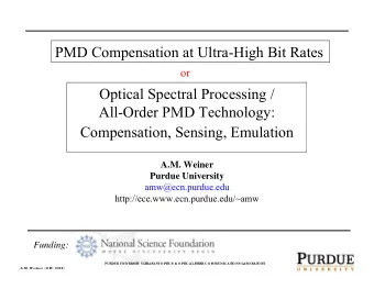 PMD Compensation at Ultra-High Bit Rates  or  Optical Spectral Processing /  All-Order PMD