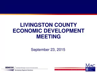 MEETING  September 23, 2015  SEMCOG Region  Increasing Jobs and Prosperity  In Southeast Michigan