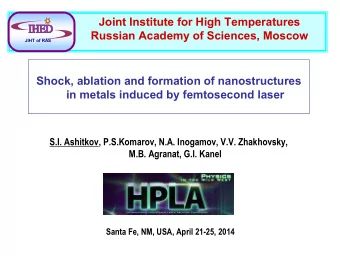 Joint Institute for High Temperatures  Russian Academy of Sciences, Moscow  JIHT of RAS  Shock,