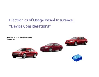 Electronics of Usage Based Insurance Device Considerations  Mike Carroll  VP