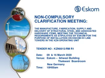 NON-COMPULSORY  CLARIFICATION MEETING:  THE MANUFACTURE, FABRICATION, SUPPLY AND  DELIVERY OF