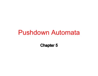 Pushdown Automata  Chapter 5  Chapter 5  Chapter 5  Chapter 5