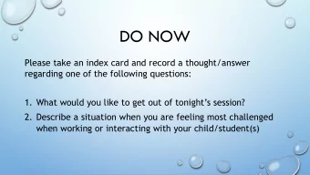 DO NOW  Please take an index card and record a thought/answer  regarding one of the following