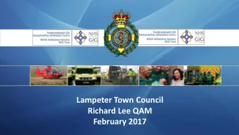Richard Lee QAM  February 2017  Summary of Questions from the Town Council  Is Lampeter activity