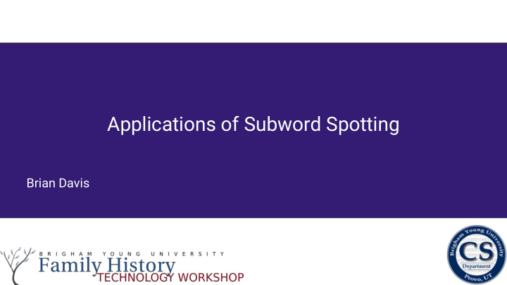 applications of subword spotting