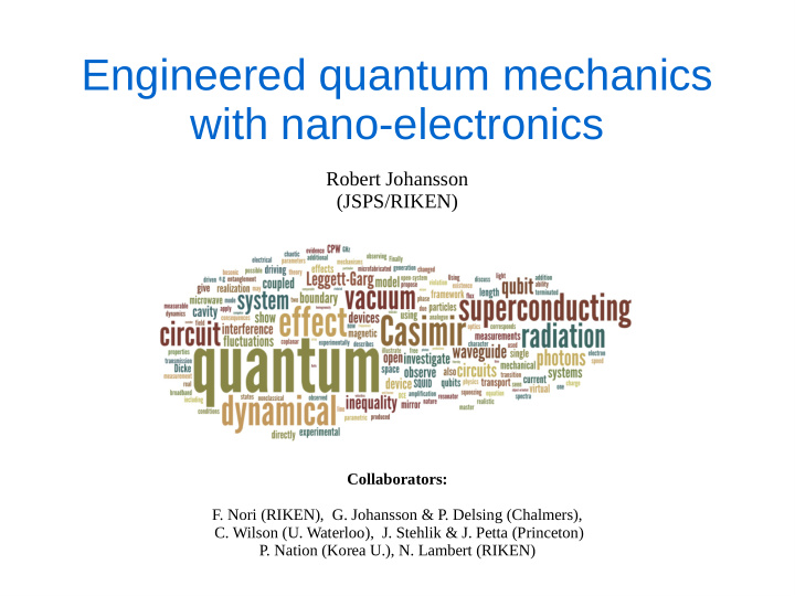 engineered quantum mechanics with nano electronics