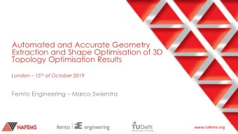 Automated and Accurate Geometry  Extraction and Shape Optimisation of 3D  Topology Optimisation