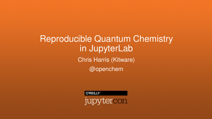 reproducible quantum chemistry