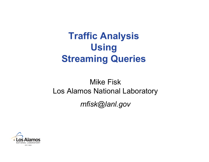 traffic analysis using streaming queries