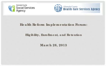He a lth Re form Imple me nta tion F  orum:  E  ligibility, E  nr  ollme nt, and Re te ntion  Ma rc