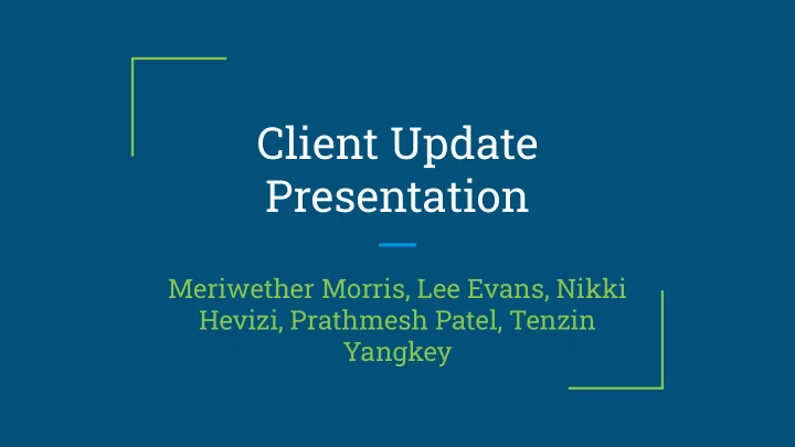 client update presentation